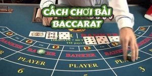 Hướng Dẫn Cách Chơi Baccarat Tại ABC8 Cho Tân Binh 2024