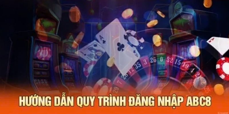 Thực hiện đăng nhập ABC8 đơn giản qua các bước 